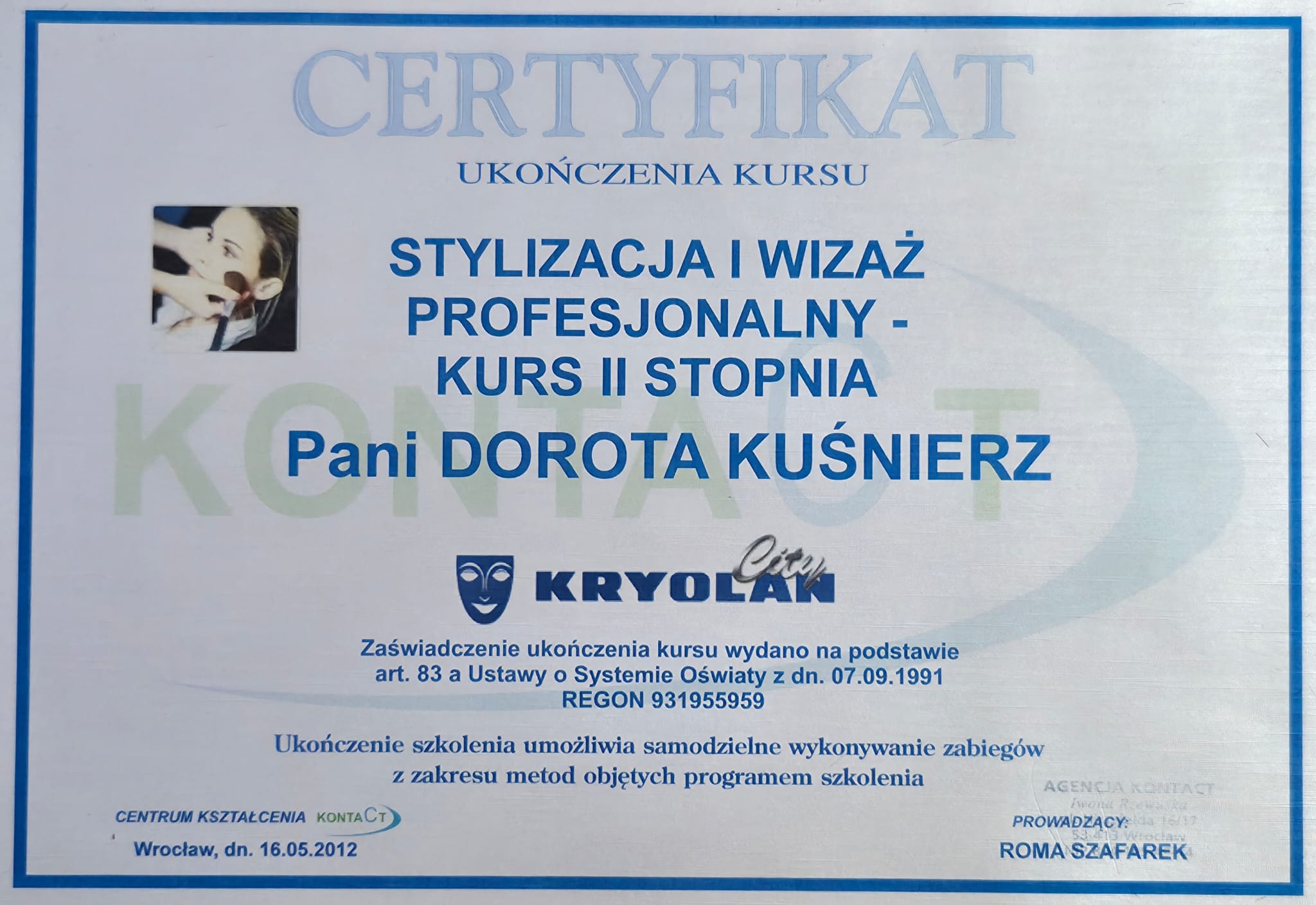 Certyfikat stylizacja i wizaż profesjonalny — Kryolan, kurs I stopnia